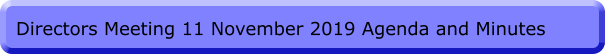 Directors Meeting 11 November 2019 Agenda and Minutes