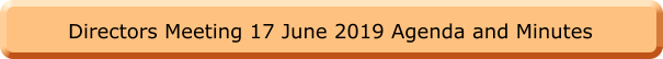 Directors Meeting 17 June 2019 Agenda and Minutes
