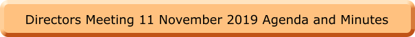 Directors Meeting 11 November 2019 Agenda and Minutes