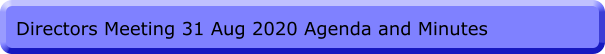 Directors Meeting 31 Aug 2020 Agenda and Minutes