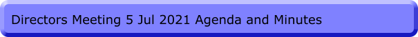 Directors Meeting 5 Jul 2021 Agenda and Minutes