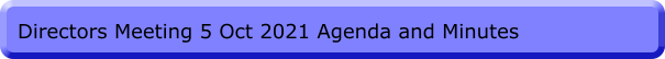 Directors Meeting 5 Oct 2021 Agenda and Minutes