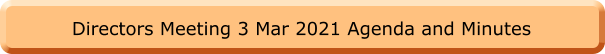 Directors Meeting 3 Mar 2021 Agenda and Minutes