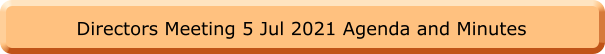Directors Meeting 5 Jul 2021 Agenda and Minutes