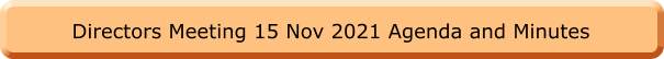 Directors Meeting 15 Nov 2021 Agenda and Minutes