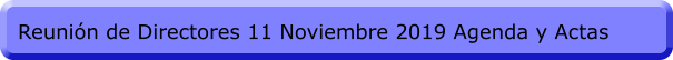Reunión de Directores 11 Noviembre 2019 Agenda y Actas
