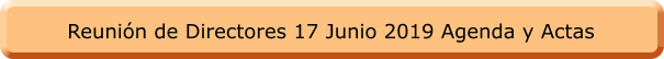Reunión de Directores 17 Junio 2019 Agenda y Actas