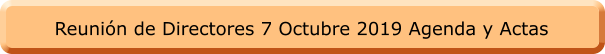 Reunión de Directores 7 Octubre 2019 Agenda y Actas