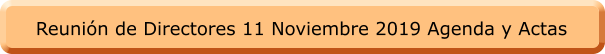 Reunión de Directores 11 Noviembre 2019 Agenda y Actas