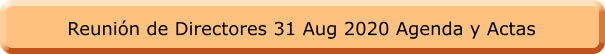 Reunión de Directores 31 Aug 2020 Agenda y Actas
