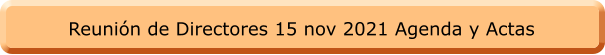 Reunión de Directores 15 nov 2021 Agenda y Actas